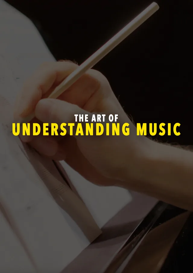 The Art of Understanding Music